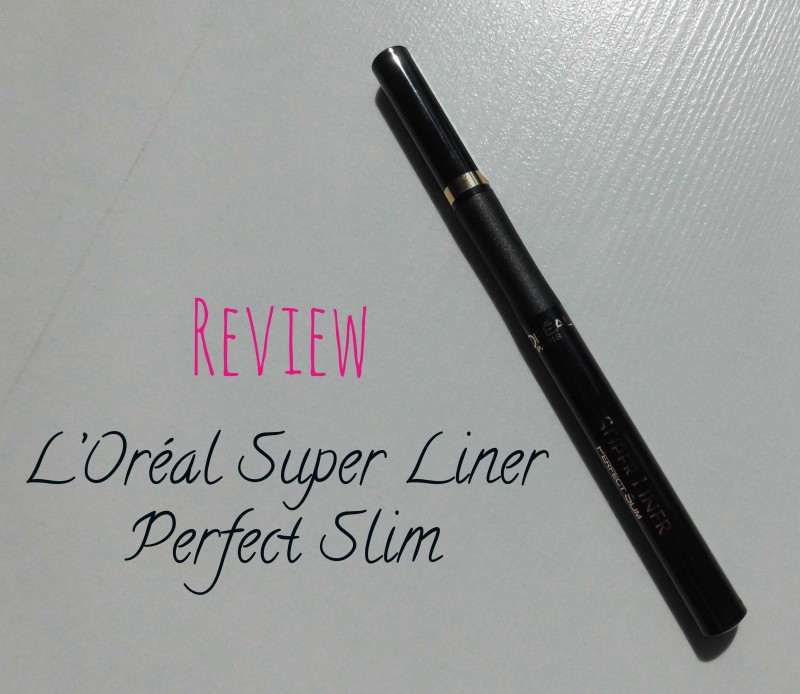 Review-l'oreal-super-liner-perfect-slim-1